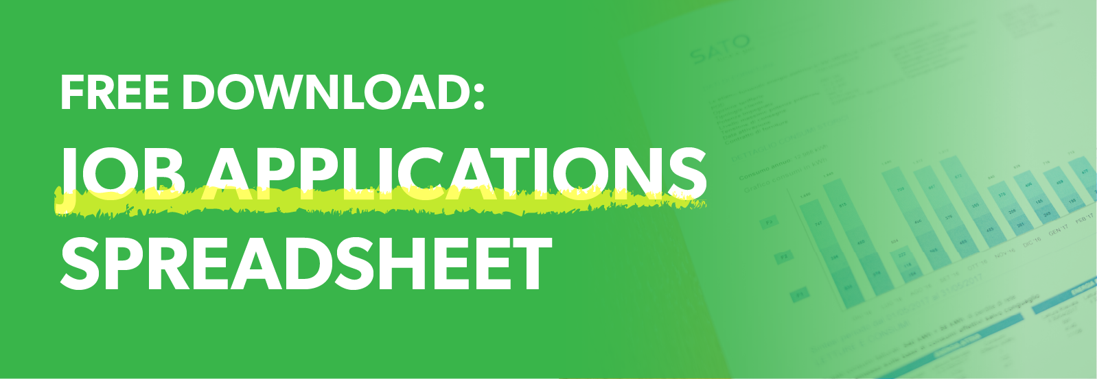 Free Downloadable: Job Application Tracking
Spreadsheet